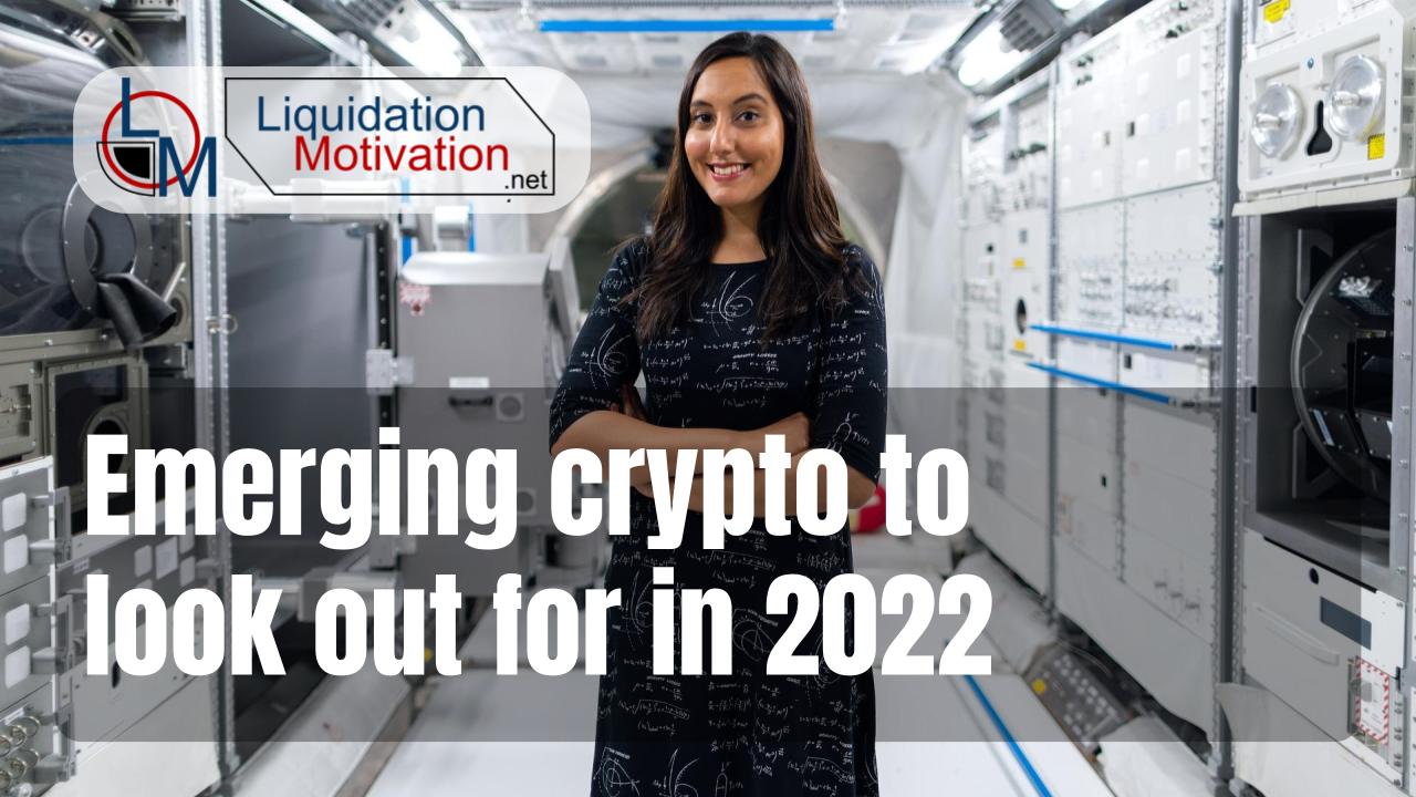 Emerging crypto to look out for in 2022