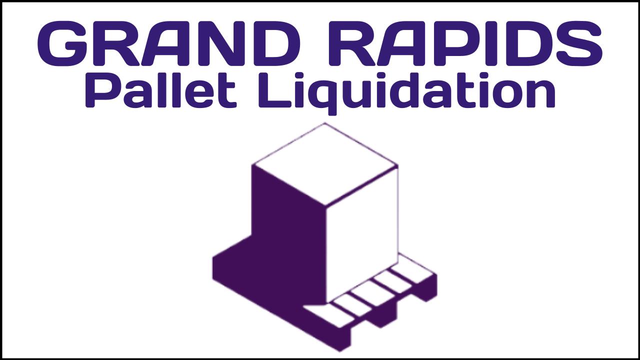 Grand Rapids Pallet Liquidation